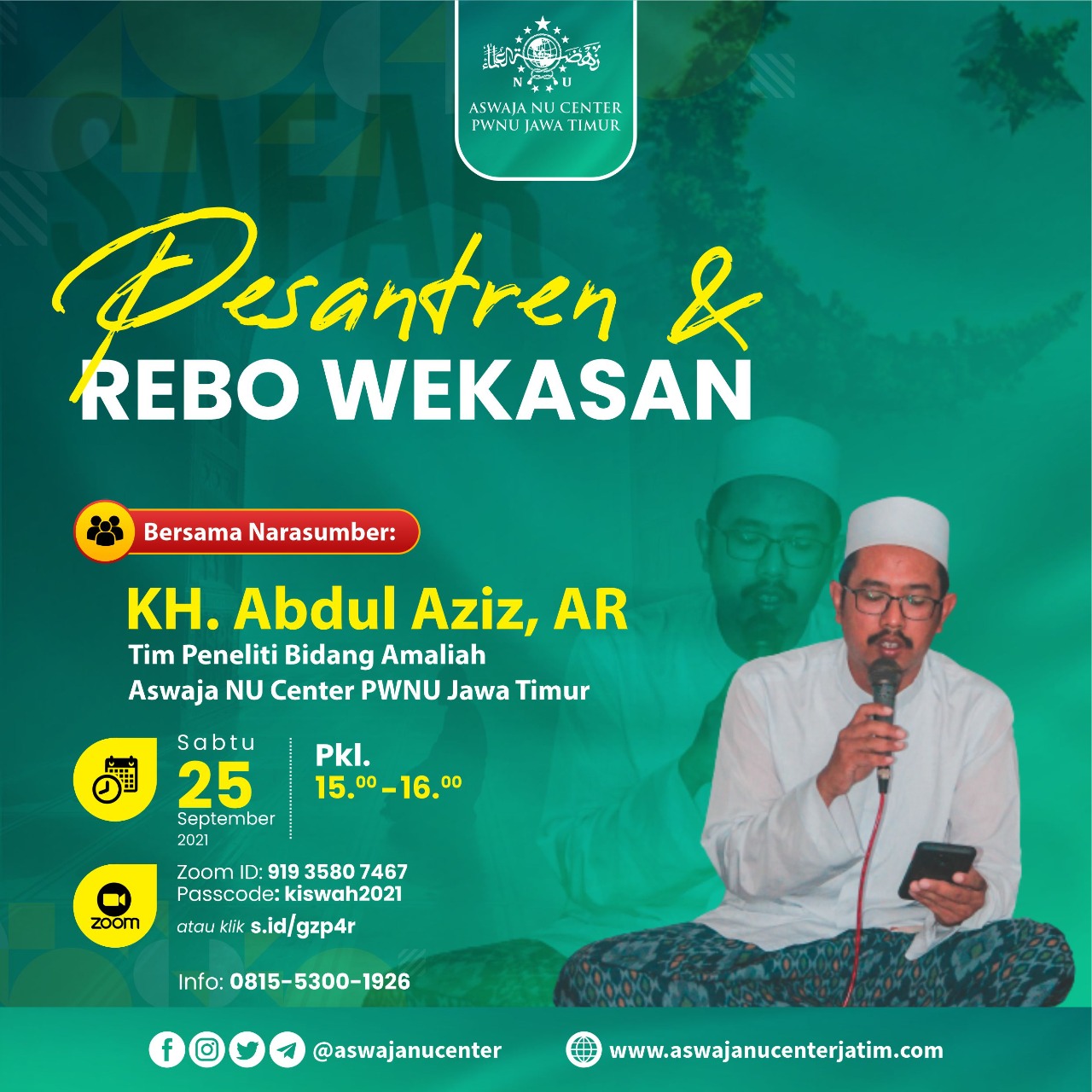 Ikutilah Kiswah (Kajian Islam Ahlussunnah Wal Jama’ah) 26 September 2021 Bersama KH Abdul Aziz, AR