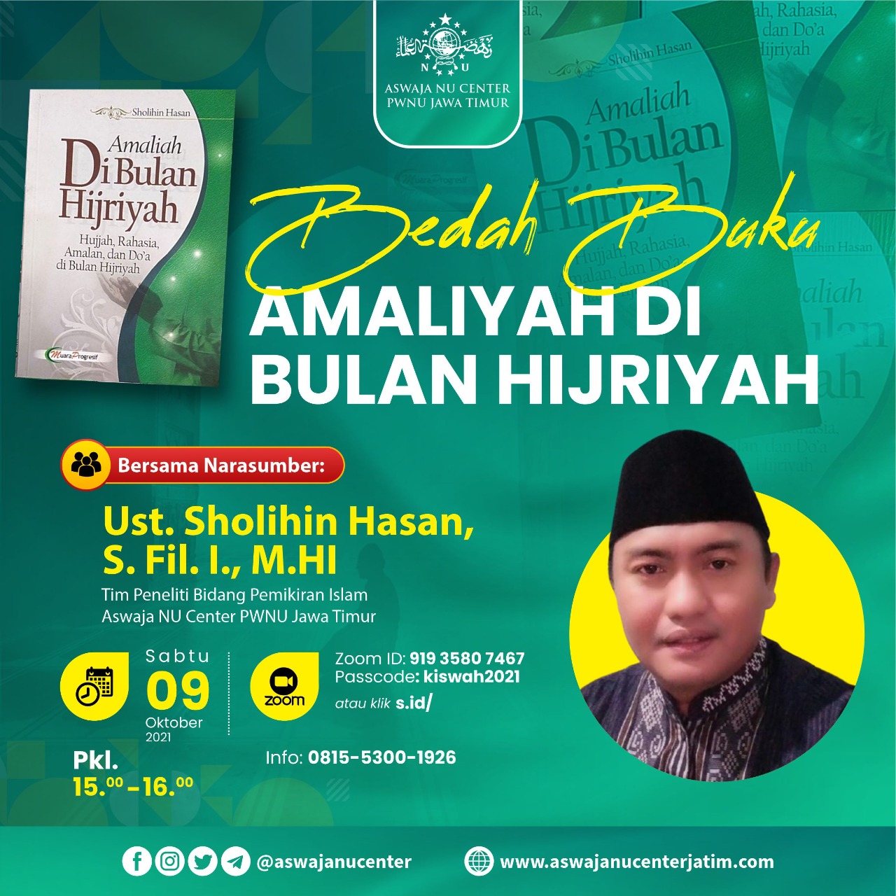 Jadwal Kiswah (Kajian Islam Ahlussunnah Wal Jama’ah) 9 Oktober 2021 Bersama Ust. Sholihin Hasan, S. Fil. I, M.H.I Jadwal Kiswah (Kajian Islam Ahlussunnah Wal Jama’ah) 9 Oktober 2021 Bersama Ust. Sholihin Hasan, S. Fil. I, M.H.I